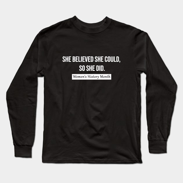 Women's History Month Long Sleeve T-Shirt by DesignerDeskStd